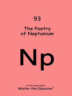 cover image of The Poetry of Neptunium